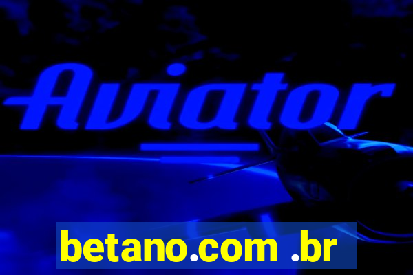 betano.com .br